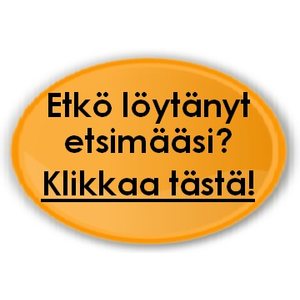 Etkö löytänyt etsimääsi?